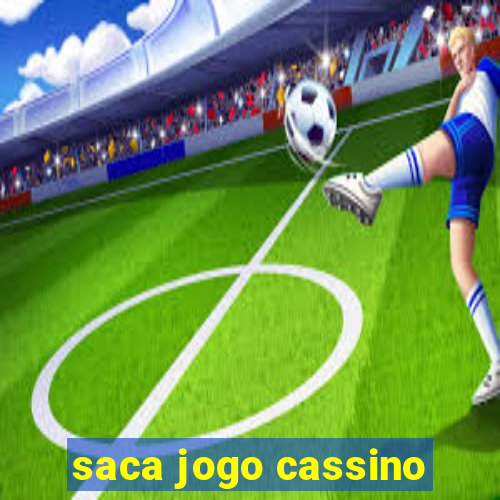 saca jogo cassino